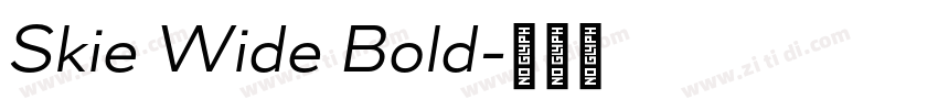 Skie Wide Bold字体转换